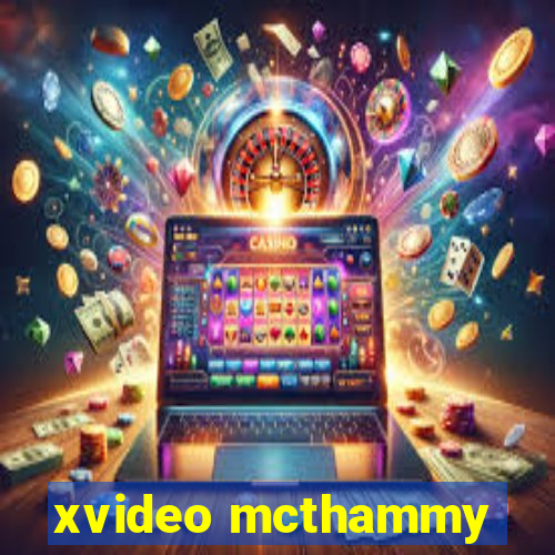 xvideo mcthammy